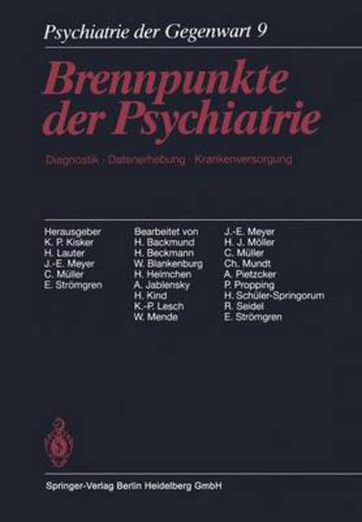 Cover for H Beckmann · Psychiatrie Der Gegenwart: Brennpunkte Der Psychiatrie. Diagnostik, Datenerhebung, Krankenversorgung (Paperback Book) [3rd 3. Aufl. 1989. Softcover Reprint of the Origin edition] (2014)