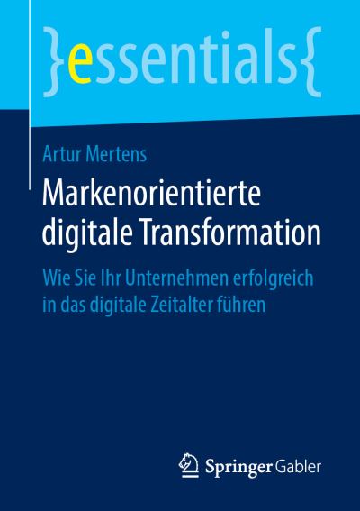 Cover for Artur Mertens · Markenorientierte digitale Transformation (Book) [1. Aufl. 2019 edition] (2019)