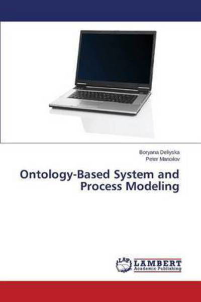 Cover for Deliyska Boryana · Ontology-based System and Process Modeling (Pocketbok) (2015)