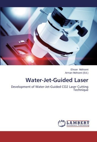 Cover for Ehsan Mohseni · Water-jet-guided Laser: Development of Water-jet-guided Co2 Laser Cutting Technique (Paperback Bog) (2013)