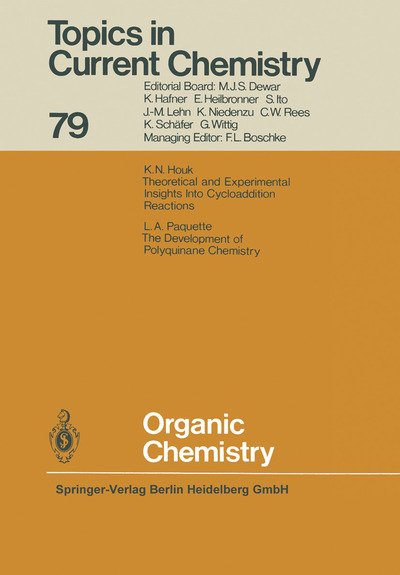 Cover for Kendall N. Houk · Organic Chemistry - Topics in Current Chemistry (Paperback Bog) [Softcover reprint of the original 1st ed. 1979 edition]