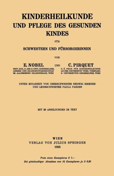 Cover for E Nobel · Kinderheilkunde Und Pflege Des Gesunden Kindes Fur Schwestern Und Fursorgerinnen (Pocketbok) [1925 edition] (1925)