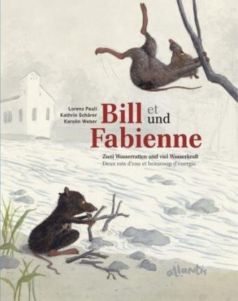 Bill und Fabienne / Bill et Fabienne - Lorenz Pauli - Books - Atlantis - 9783715205243 - August 1, 2006