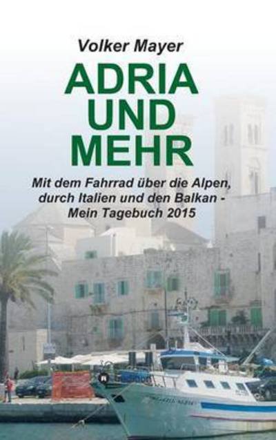 Cover for Mayer · Adria und mehr (Book) (2016)