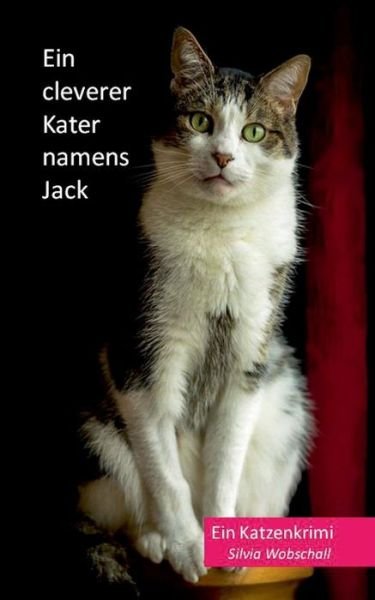 Cover for Wobschall · Ein cleverer Kater namens Jac (Book) (2019)