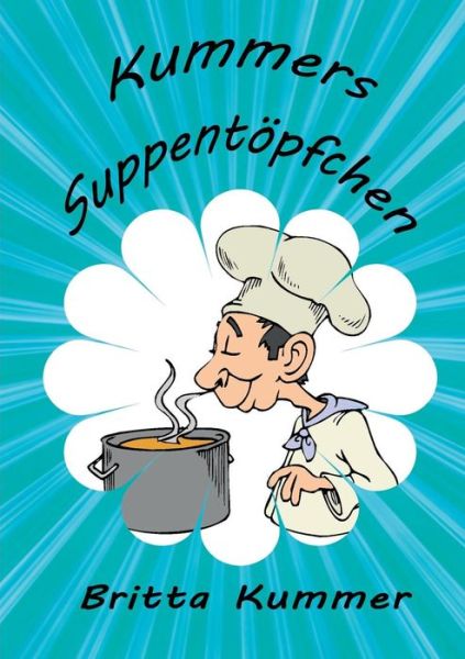 Cover for Britta Kummer · Kummers Suppentoepfchen (Paperback Book) (2019)