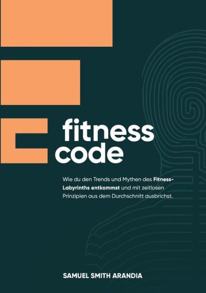 Cover for Samuel Smith Arandia · Fitnesscode (Book) (2024)