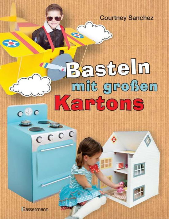 Basteln mit großen Kartons - Sanchez - Livros -  - 9783809438243 - 