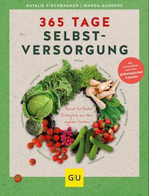 365 Tage Selbstversorgung - Natalie Kirchbaumer - Libros - GRÄFE UND UNZER Verlag GmbH - 9783833888243 - 1 de febrero de 2023