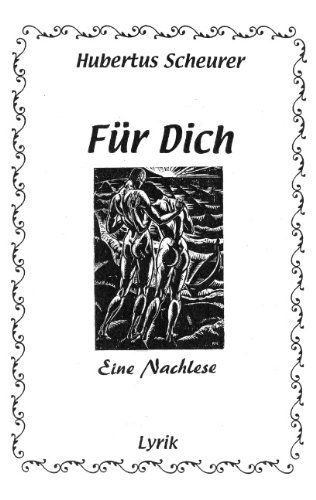 Cover for Hubertus Scheurer · Für Dich - Eine Nachlese (Paperback Book) [German edition] (2008)
