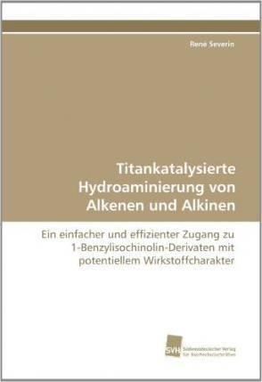 Cover for Severin · Titankatalysierte Hydroaminieru (Book)