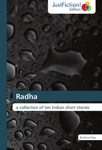 Cover for Amitava Nag · Radha: a Collection of Ten Indian Short Stories (Paperback Book) (2011)