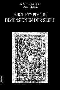 Cover for Marie-Louise von Franz · Archetypische Dimensionen der Seele (Hardcover Book) (2005)