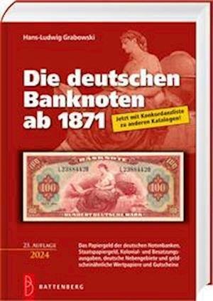 Cover for Hans-Ludwig Grabowski · Die deutschen Banknoten ab 1871 (Buch) (2023)