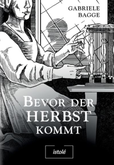 Bevor der Herbst kommt - Gabriele Bagge - Książki - AKRES Publishing e.K. - 9783910347243 - 1 października 2023