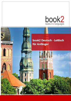 Cover for Johannes Schumann · Book2 Deutsch - Lettisch Für Anfänger (Paperback Book) (2017)