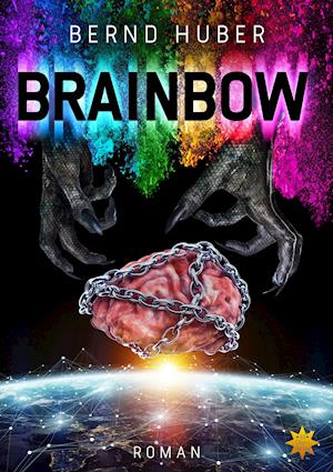 Cover for Bernd Huber · Brainbow (Book) (2021)