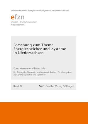 Cover for Katrin Beyer · Forschung zum Thema Energiespeicher und -systeme in Niedersachsen. Kompetenzen und Potenziale. Ein Beitrag des Niedersächsischen Arbeitskreises &quot;Forschungskonzept Energiespeicher und -systeme&quot; (Paperback Book) (2014)