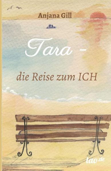 Cover for Anjana Gill · Tara - Die Reise Zum Ich (Taschenbuch) (2015)