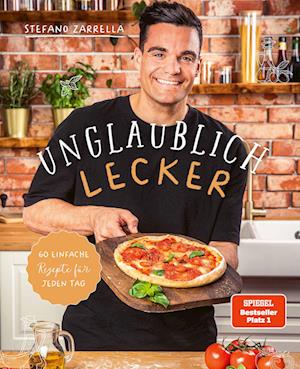 Unglaublich lecker - Stefano Zarrella - Books - Community Editions - 9783960962243 - March 3, 2023