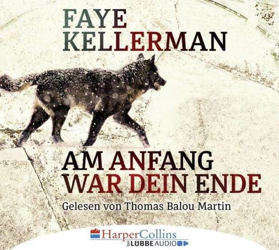 Cover for Faye Kellerman · Am Anfang War Dein Ende (CD) (2017)