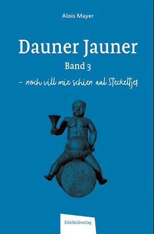 Cover for Alois Mayer · Dauner Jauner Band 3 (Book) (2022)