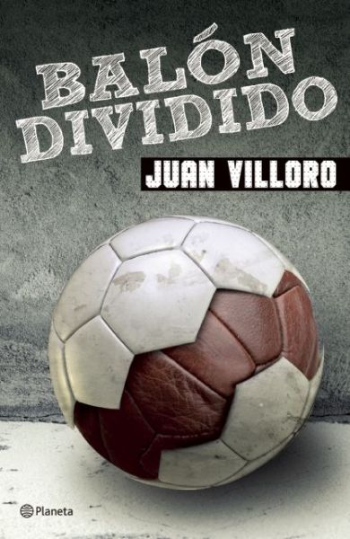 Cover for Juan Villoro · Balon Dividido (Paperback Book) [Spanish edition] (2014)