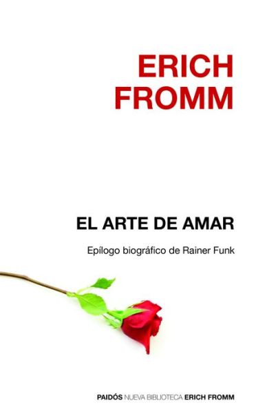 El arte de amar - Erich Fromm - Livres - Planeta Publishing - 9786077470243 - 8 décembre 2015