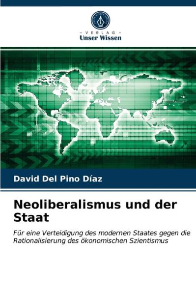 Cover for David del Pino Diaz · Neoliberalismus und der Staat (Paperback Book) (2021)