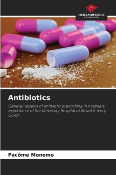 Cover for Pacome Monemo · Antibiotics (Paperback Book) (2021)