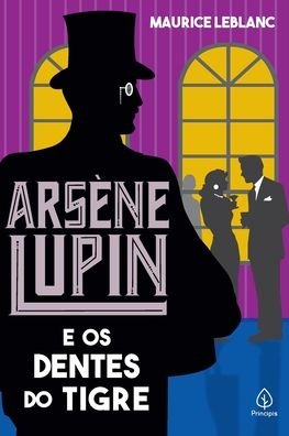 Cover for Principis (Ciranda) · ArsÈne Lupin E Os Dentes Do Tigre (Paperback Book) (2021)