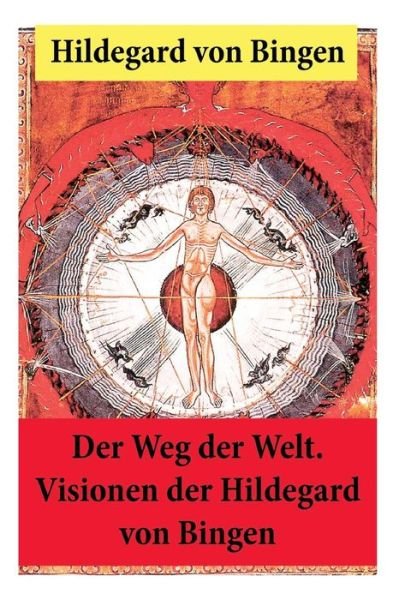 Cover for Hildegard von Bingen · Der Weg der Welt (Paperback Bog) (2018)
