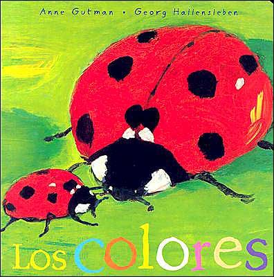 Cover for Anne Gutman · Los Colores (Mira Mira: en La Misma Coleccion) (Spanish Edition) (Board book) [Spanish edition] (2003)