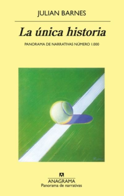 Cover for Julian Barnes · La  \unica historia (Paperback Bog) (2019)
