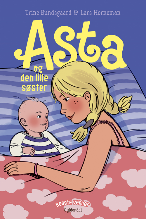 Cover for Trine Bundsgaard · Bedste venner: Bedste venner 9 - Asta og den lille søster (Bound Book) [2e uitgave] (2020)