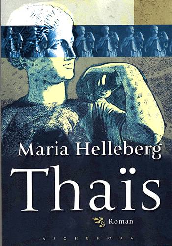 Cover for Maria Helleberg · Thaïs (Bok) [1:a utgåva] (2001)