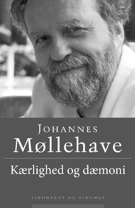 Cover for Johannes Møllehave · Kærlighed og dæmoni (Sewn Spine Book) [5th edition] (2017)