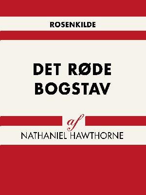 Cover for Nathaniel  Hawthorne · Verdens klassikere: Det røde bogstav (Sewn Spine Book) [1th edição] (2018)