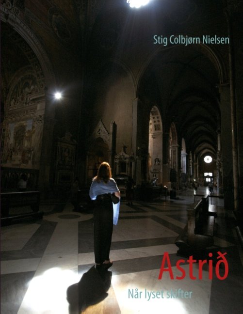 Cover for Stig Colbjørn Nielsen · Astrið (Paperback Book) [1th edição] [Paperback] (2014)