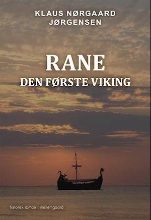 Cover for Klaus Nørgaard Jørgensen · Rane - den første viking (Sewn Spine Book) [1e uitgave] (2022)