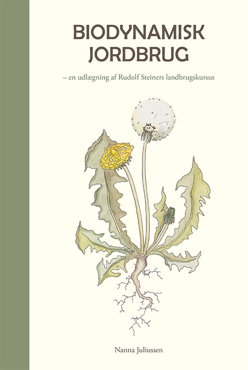 Cover for Nanna Juliussen · Biodynamisk jordbrug (Hardcover bog) [1. udgave] (2023)