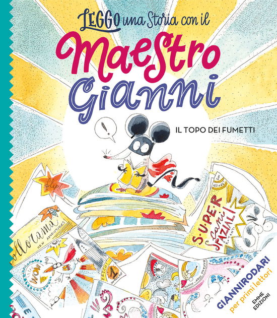 Cover for Gianni Rodari · Il Topo Dei Fumetti. Stampatello Maiuscolo. Ediz. A Colori (Book)