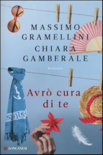 Cover for Massimo Gramellini · Avro cura di te (MERCH) (2016)