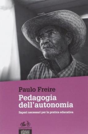 Cover for Paulo Freire · Pedagogia Dell'autonomia. Saperi Necessari Per La Pratica Educativa (Buch)