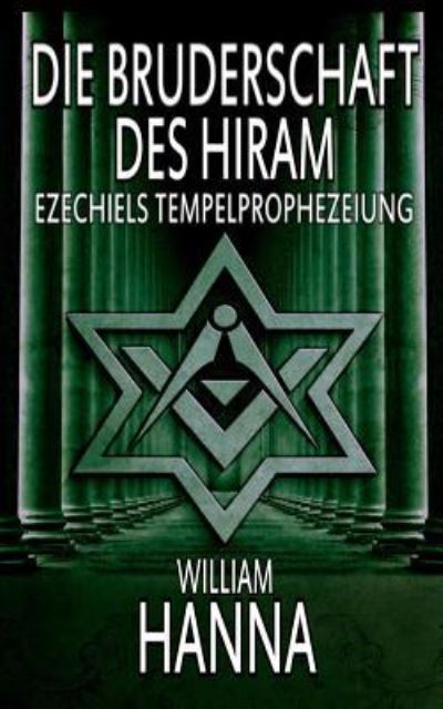 Cover for William Hanna · Die Bruderschaft des Hiram (Paperback Bog) (2018)
