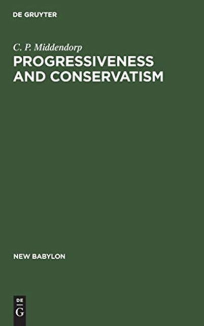 Cover for C. P. Middendorp · Progressiveness and conservatism (Book) (1978)