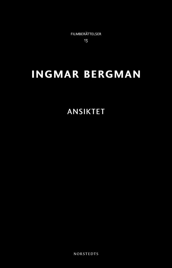 Cover for Ingmar Bergman · Ingmar Bergman Filmberättelser: Ansiktet (Buch) (2018)