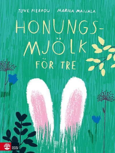 Cover for Tove Pierrou · Honungsmjölk för tre (Bound Book) (2017)