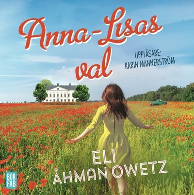 Cover for Eli Åhman Owetz · Anna-Lisa Johansson: Anna-Lisas val (MP3-CD) (2017)