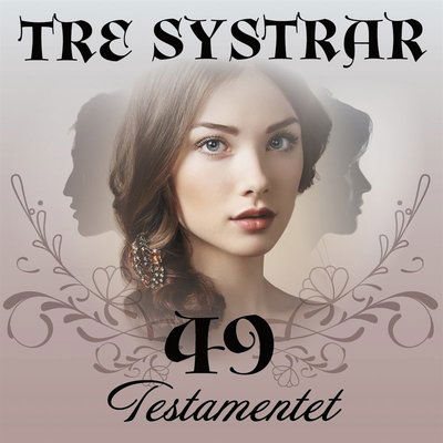 Cover for Bente Pedersen · Tre systrar: Testamentet (Książka audio (MP3)) (2021)